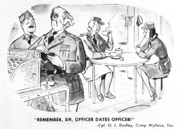 This cartoon captures both GIs' possessive attitude toward enlisted women and their suspicion of officers' purportedly roving eyes.